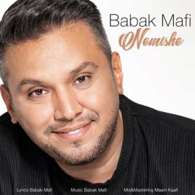 Babak Mafi – Nemishe دانلود آهنگ جدید نمیشه بابک مافی
