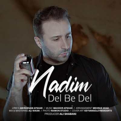 Nadim – Del Be Del دانلود آهنگ جدید دل به دل ندیم