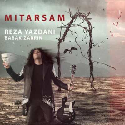 Reza Yazdani – Mitarsam دانلود آهنگ جدید می ترسم رضا یزدانی