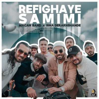 Macan Band & Sina Derakhshande – Refighaye Samimi دانلود آهنگ جدید رفیقای صمیمی ماکان بند و سینا درخشنده