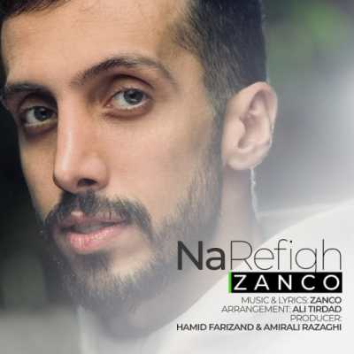 Zanco – NaRefigh دانلود آهنگ جدید نارفیق زانکو