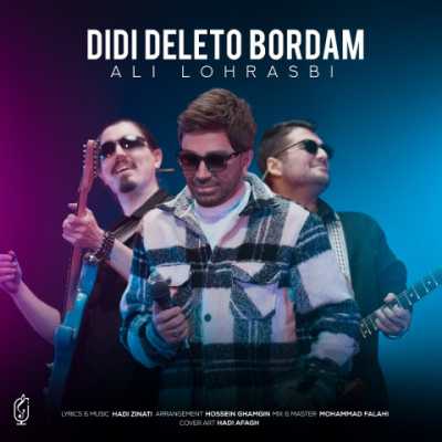 Ali Lohrasbi – Didi Deleto Bordam دانلود آهنگ جدید دیدی دلتو بردم علی لهراسبی